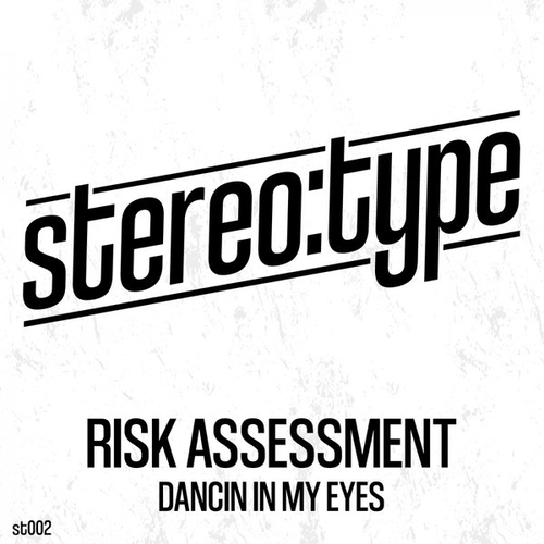 Risk Assessment - Dancin' In My Eyes [ST002]